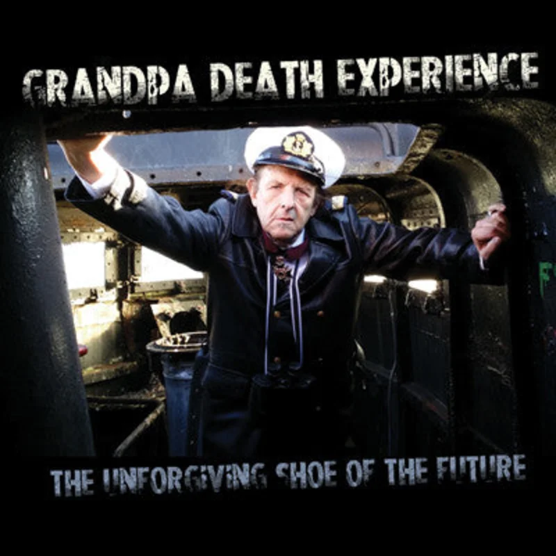 Grandpa Death Experience - The Unforgiving Shoe Of The Future (CD)