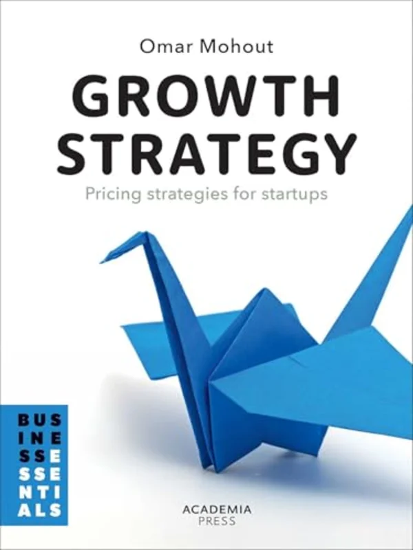 Growth Strategy : Pricing Strategies for Startups