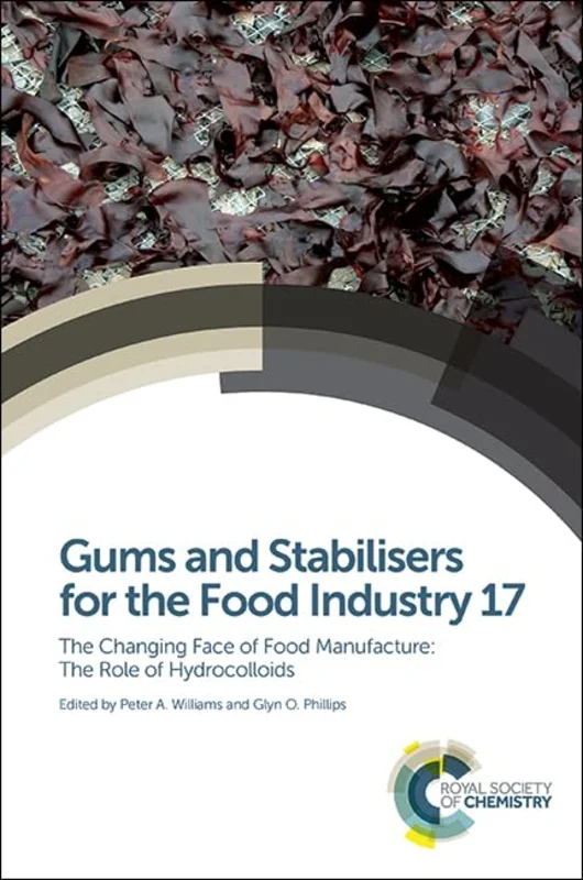 Gums and Stabilisers for the Food Industry 17 : The Changing Face of Food Manufacture: The Role of Hydrocolloids : Volume 346