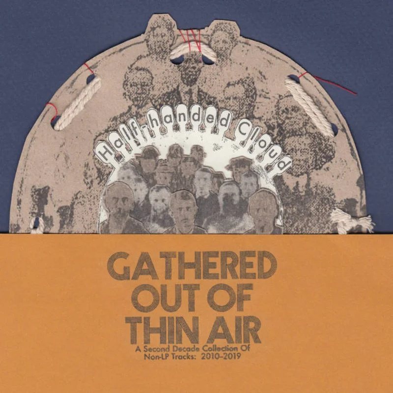 Half-Handed Cloud - Gathered Out of Thin Air: A Second Decade Collection of Non-LP Tracks 2010-19 2LP