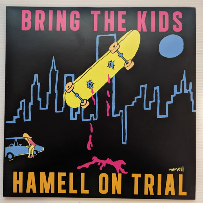 Hamell On Trial - Bring The Kids (Vinyl)