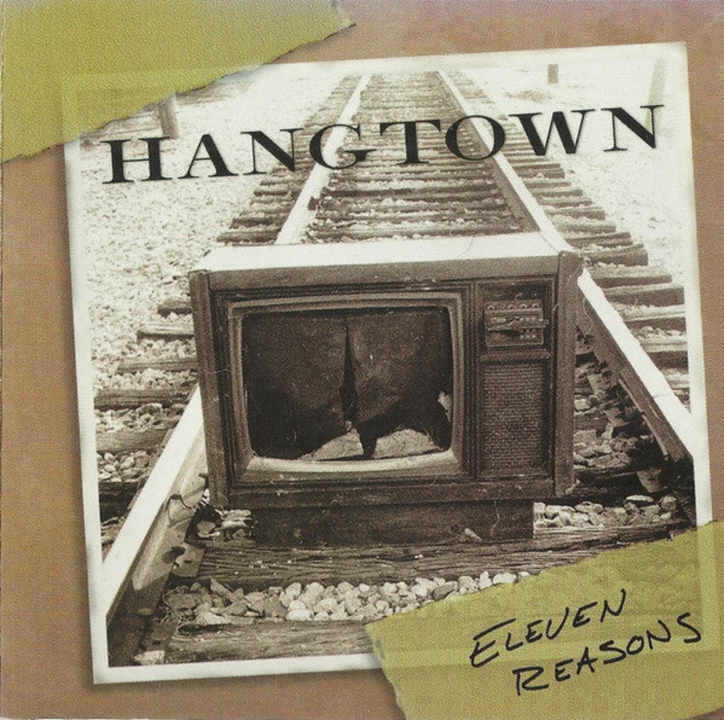 Hangtown - Eleven Reasons (CD)