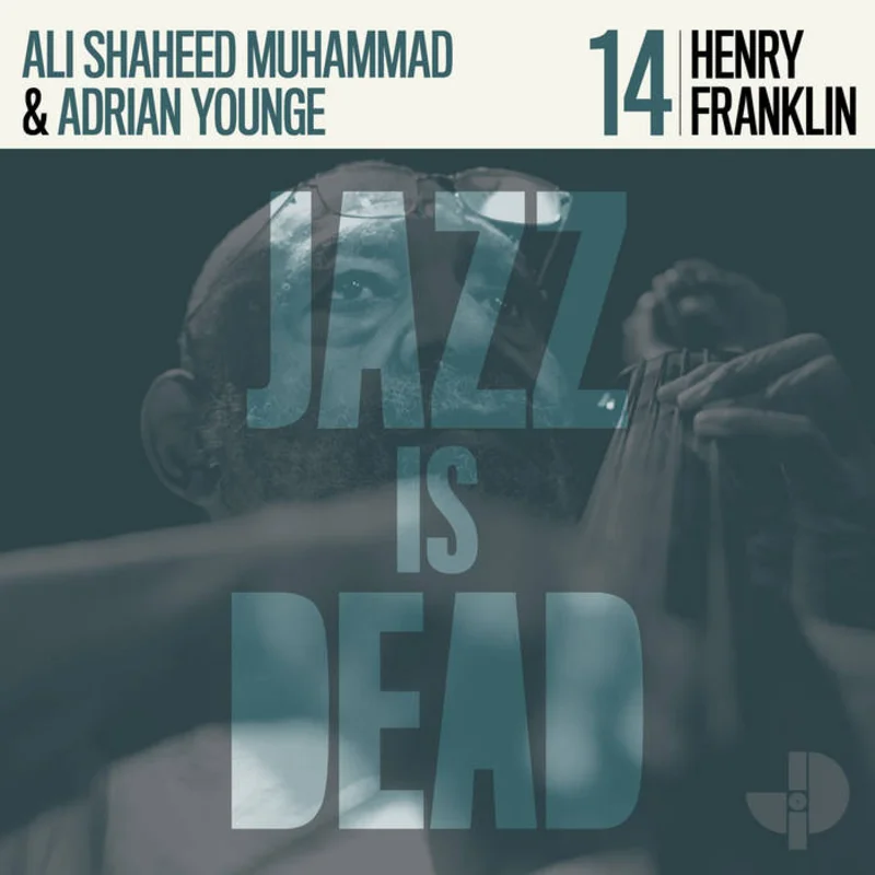 Henry Franklin, Adrian Younge, Ali Shaheed Muhammad - Henry Franklin: Jazz Is Dead 14 LP