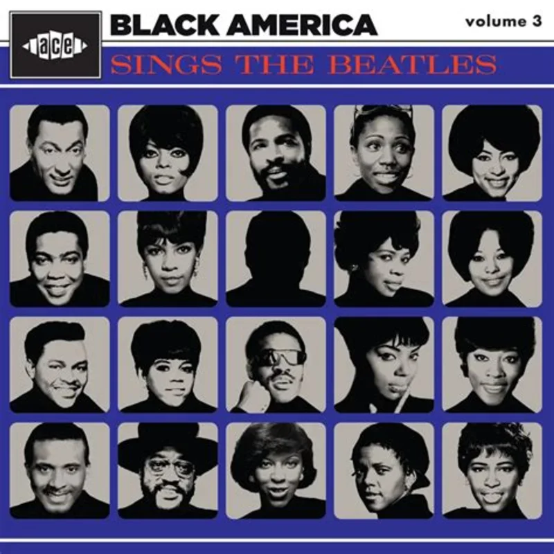 Here, There and Everywhere - Black America Sings the Beatles Volume 3