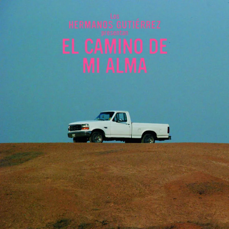 Hermanos Gutirrez - El Camino de Mi Alma LP