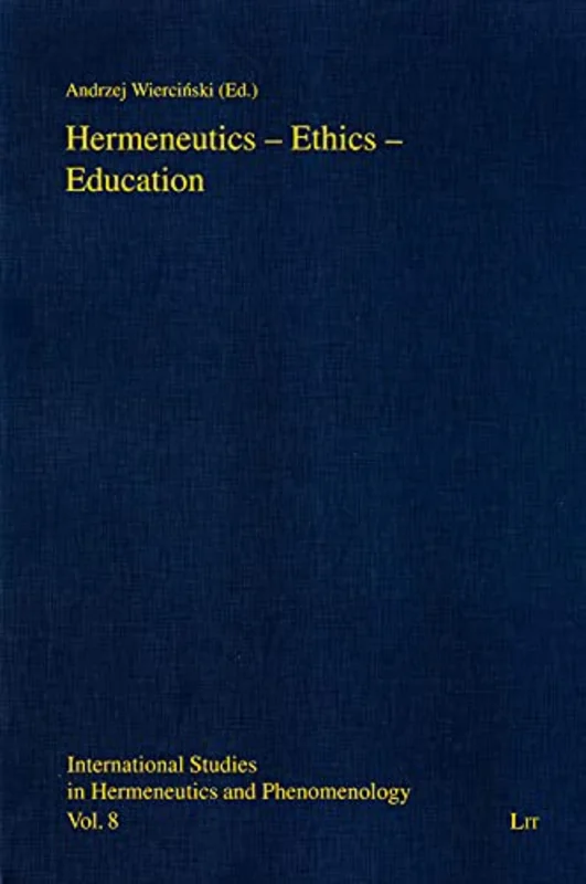 Hermeneutics - Ethics - Education : Volume 8 : 8