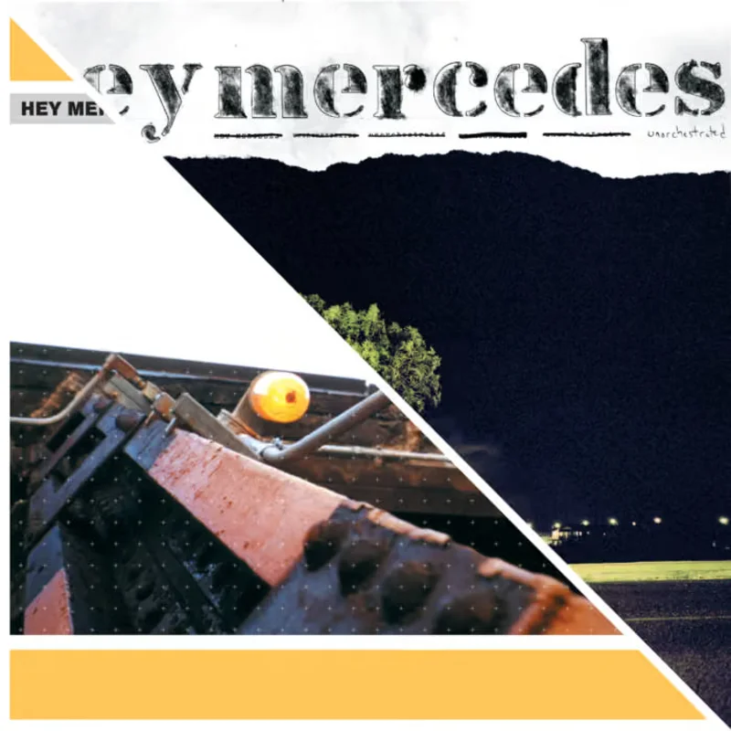 Hey Mercedes - Hey Mercedes / Unorchestrated LP