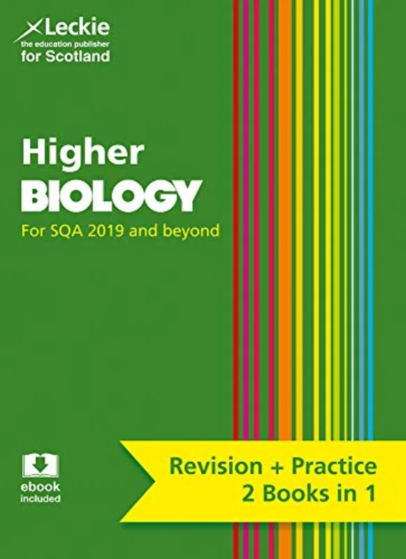Higher Biology: Revise for SQA Exams (Leckie Complete Revision & Practice)