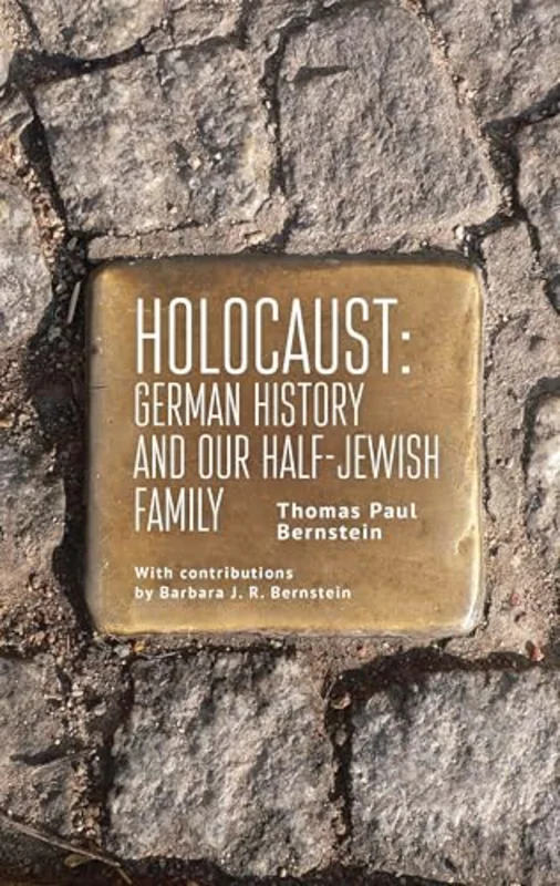 Holocaust : German History and Our Half-Jewish Family