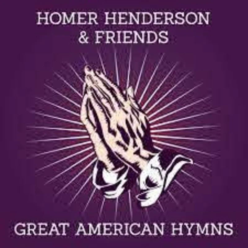 Homer Henderson - Great American Hymns (CD)