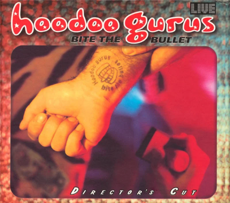 Hoodoo Gurus - Bite The Bullet - Director's Cut (CD)