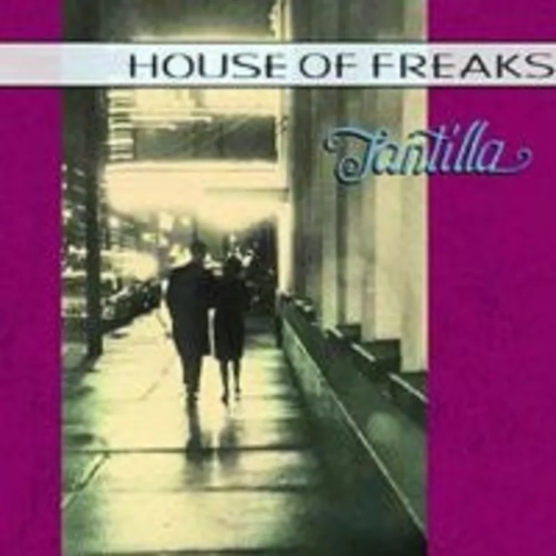 House Of Freaks - Tantilla (CD)