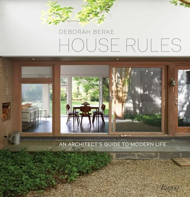 House Rules : An Architect's Guide to Modern Life