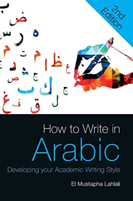 How to Write in Arabic : Developing Your Academic Writing Style