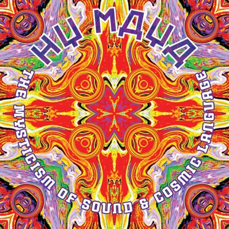 Hy Maya - The Mysticism Of Sound & Cosmic Language 2LP