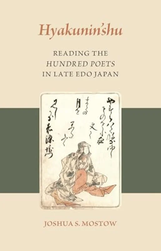 Hyakuninshu : Reading the Hundred Poets in Late Edo Japan