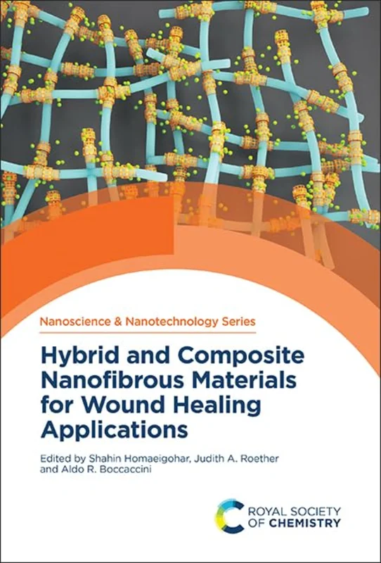 Hybrid and Composite Nanofibrous Materials for Wound Healing Applications : Volume 72