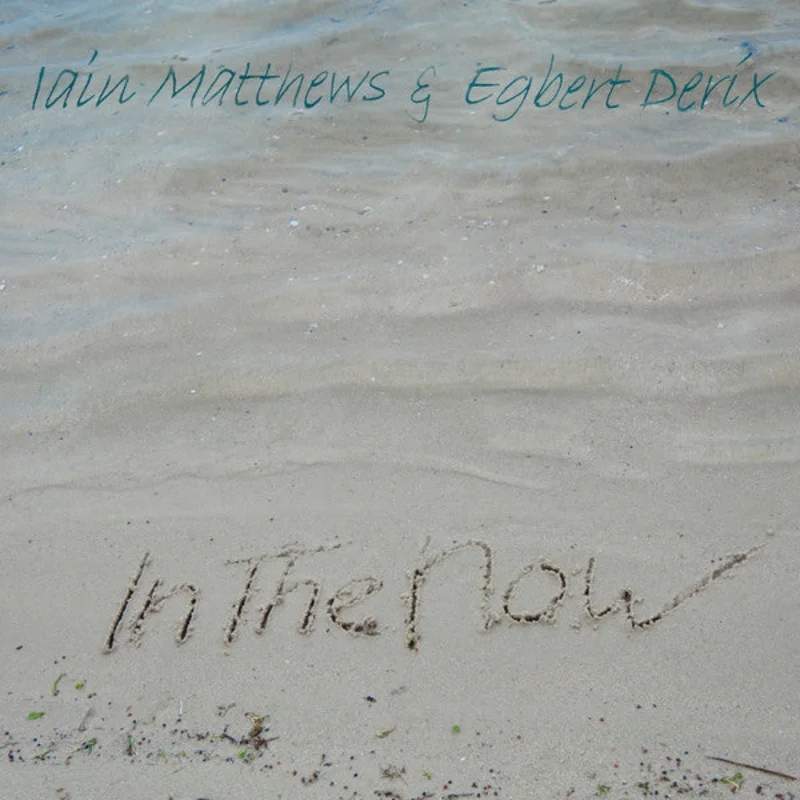 Iain Matthews & Egbert Derix - In The Now (CD)