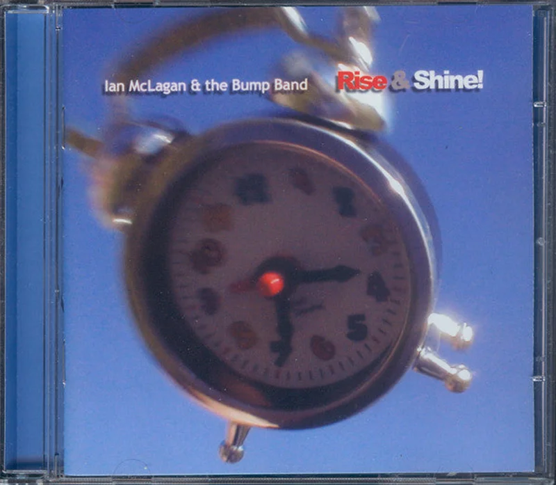 Ian McLagan And The Bump Band - Rise & Shine! (CD)