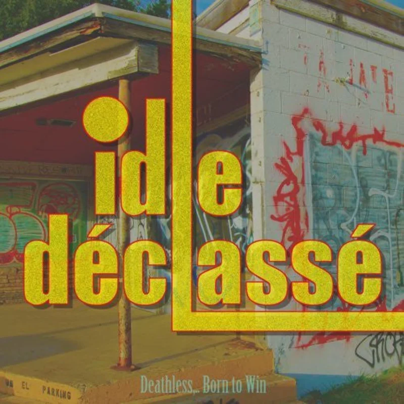 Idle Dclass - Deathless,.. Born to Win (CD)