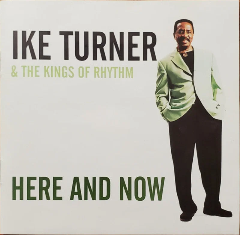 Ike Turner's Kings Of Rhythm - Here And Now (CD)