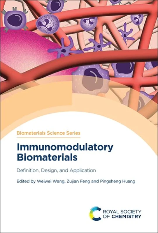Immunomodulatory Biomaterials : Definition, Design, and Application : Volume 21