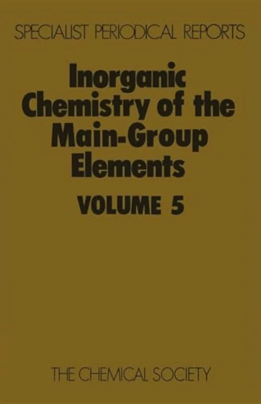 Inorganic Chemistry of the Main-Group Elements : Volume 5