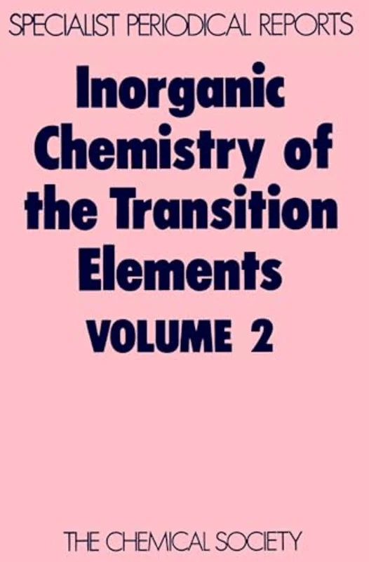 Inorganic Chemistry of the Transition Elements : Volume 2
