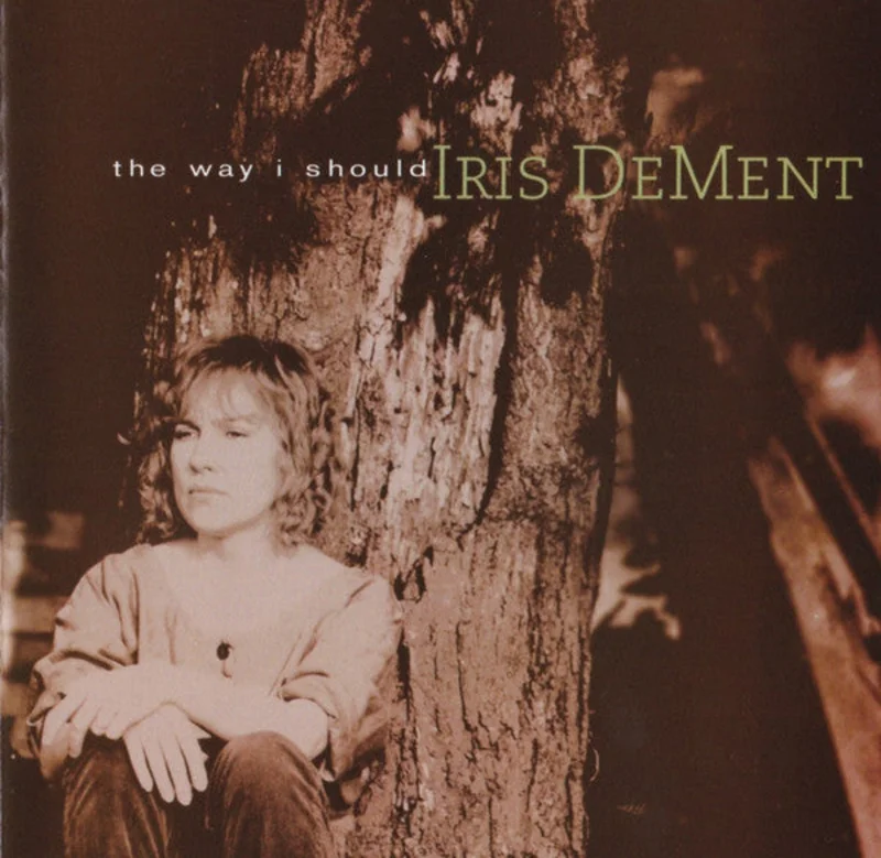 Iris DeMent - The Way I Should (CD)