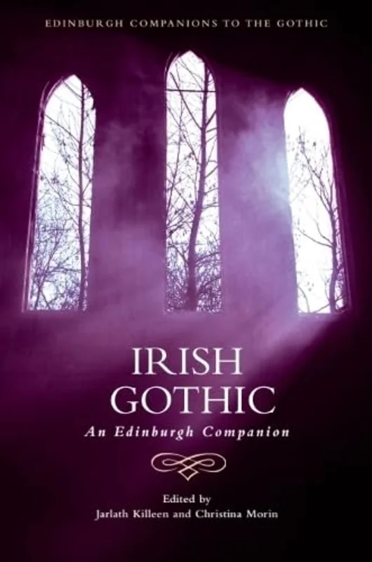 Irish Gothic : An Edinburgh Companion