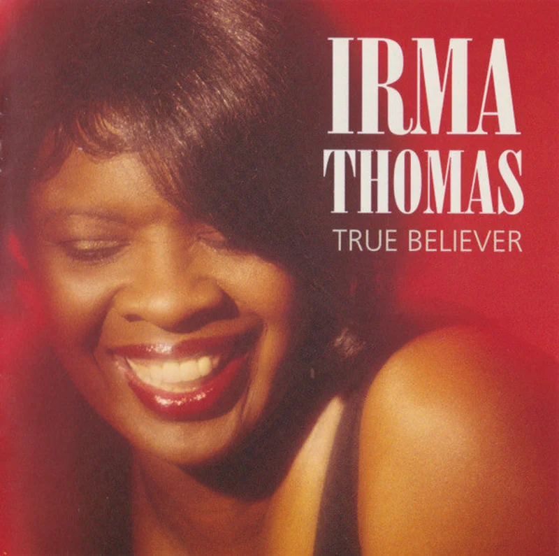Irma Thomas - True Believer (CD)