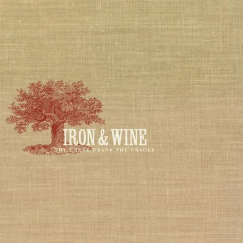 Iron & Wine - The Creek Drank the Cradle LP