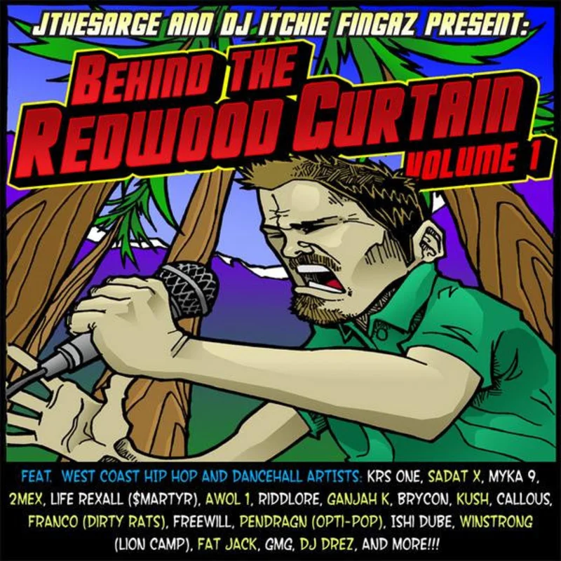 J The Sarge And DJ Itchie Fingaz - Behind The Redwood Curtain (CD)