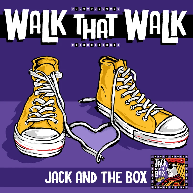 Jack And The Box - Walk That Walk