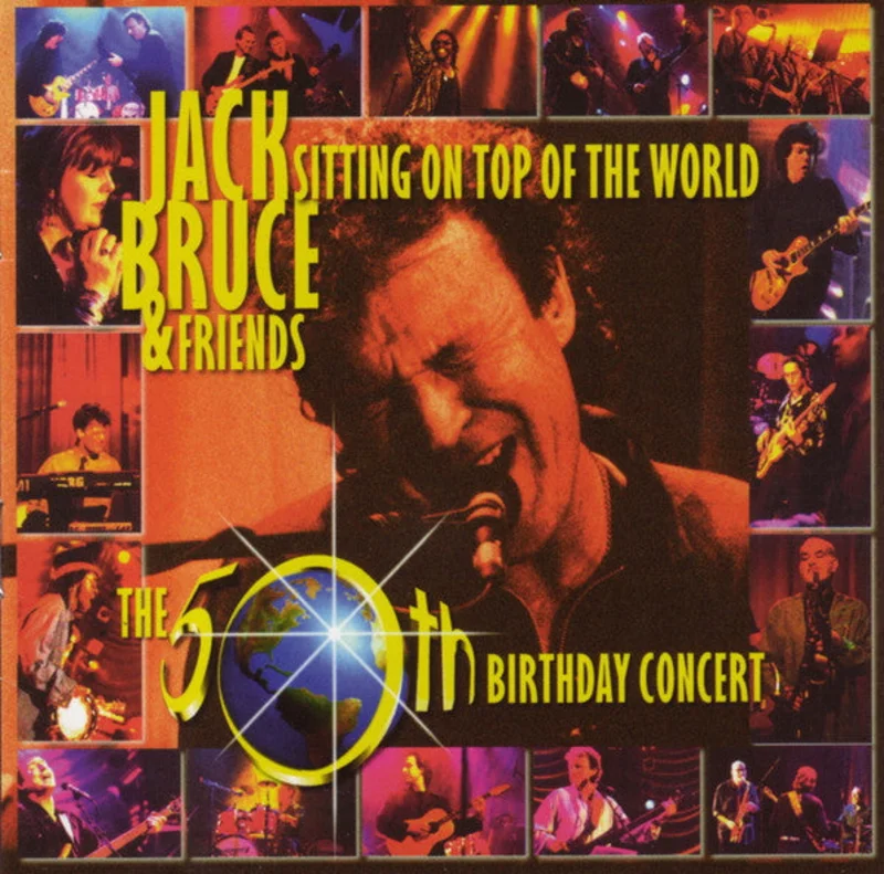 Jack Bruce - Sitting On Top Of The World (The 50th Birthday Concert) (CD)