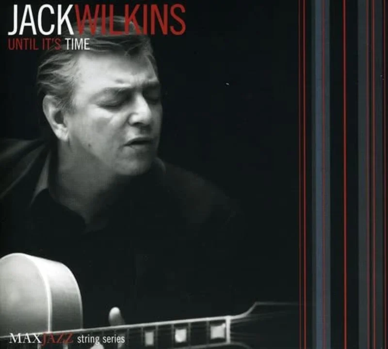 Jack Wilkins - Until It's Time [CD]
