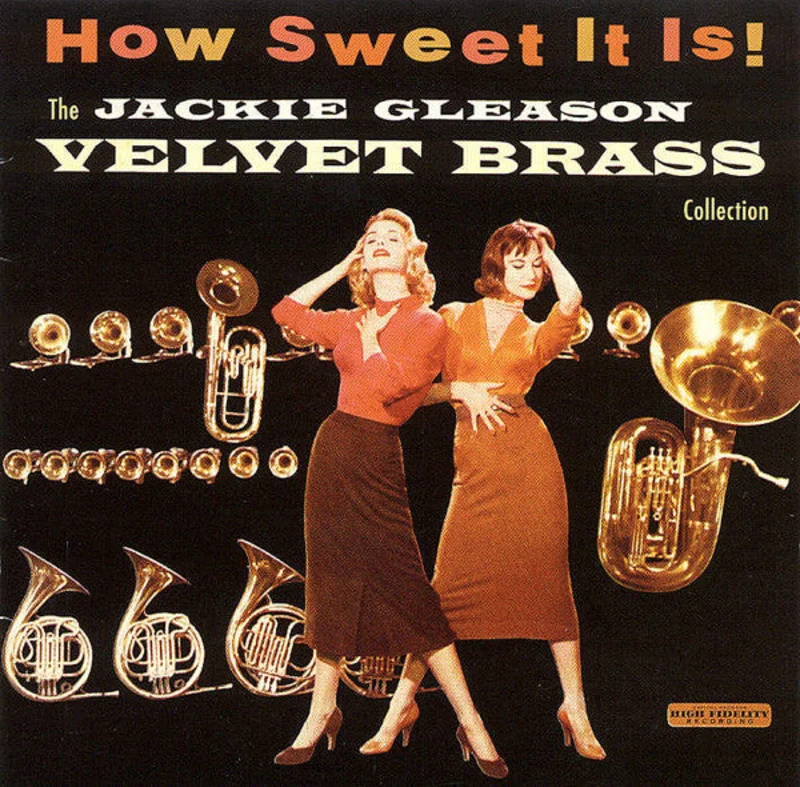 Jackie Gleason - How Sweet It Is! The Jackie Gleason Velvet Brass Collection (CD)