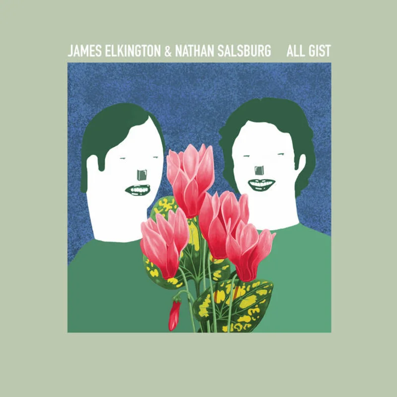 James Elkington & Nathan Salsburg - All Gist LP