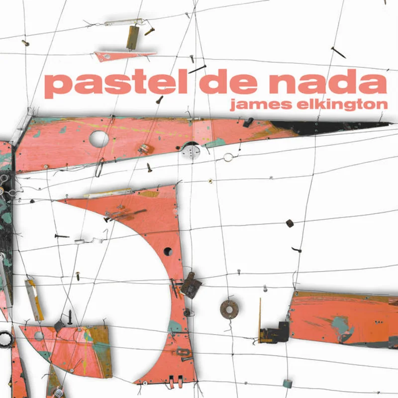 James Elkington - Pastel de Nada 2LP