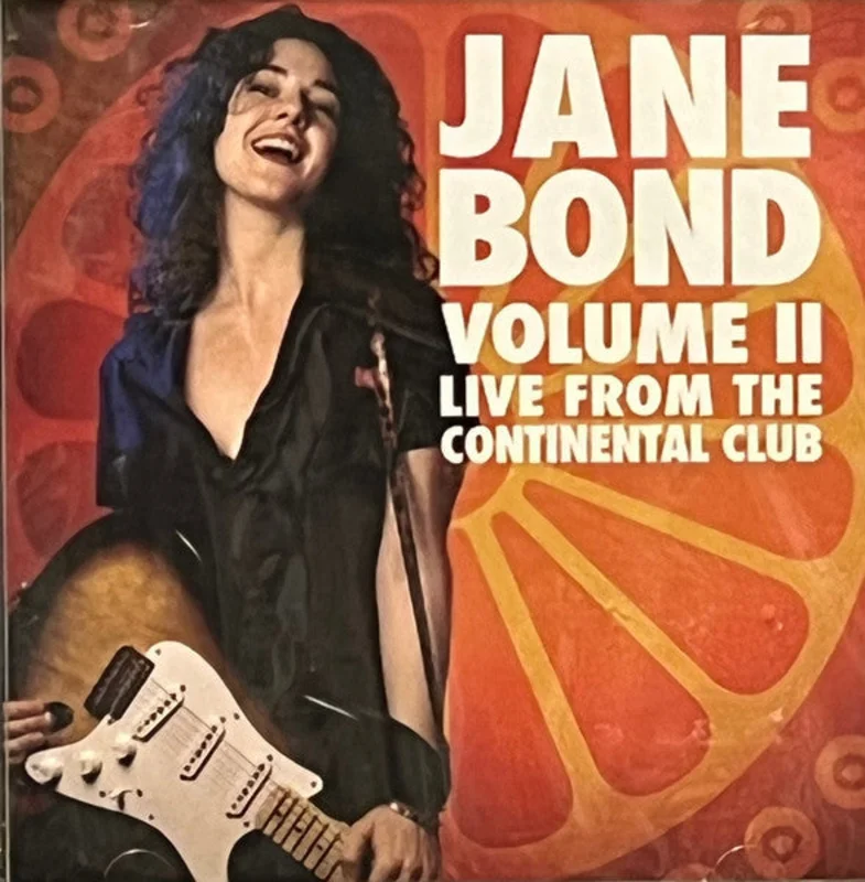 Jane Bond - Volume II: Live From The Continental Club (CD)
