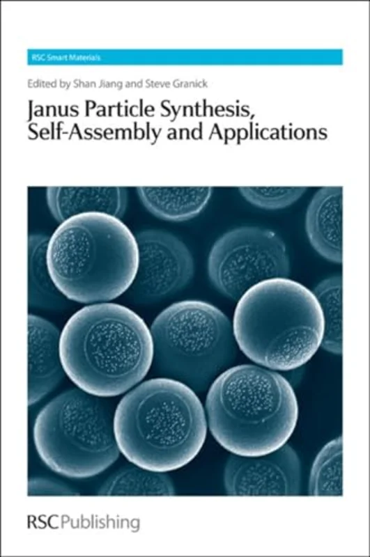 Janus Particle Synthesis, Self-Assembly and Applications : Volume 1
