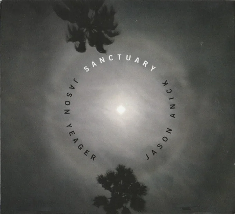 Jason Anick | Jason Yeager - Sanctuary (CD)