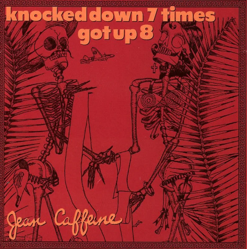 Jean Caffeine - Knocked Down 7 Times Got Up 8 (CD)