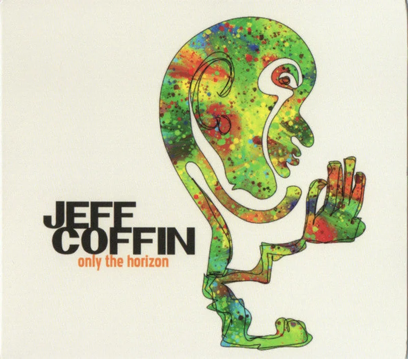 Jeff Coffin - Only The Horizon (CD)
