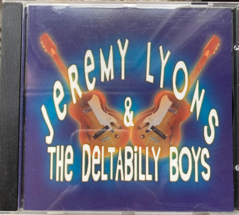 Jeremy Lyons And The Deltabilly Boys - Jeremy Lyons And The Deltabilly Boys (CD)