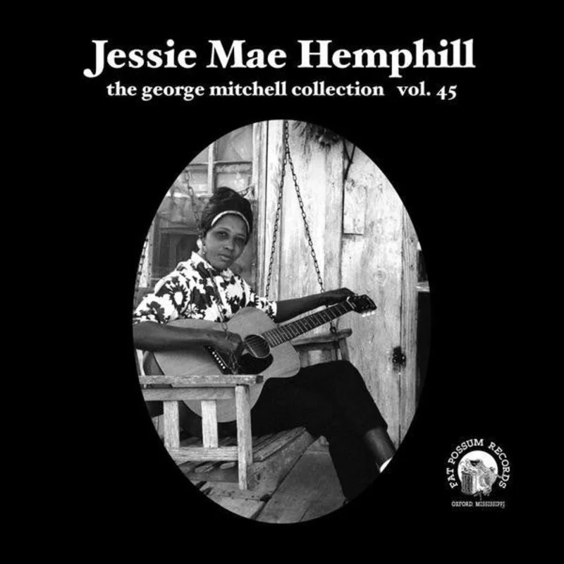 Jessie Mae Hemphill - The George Mitchell Collection Vol. 45 (Vinyl)