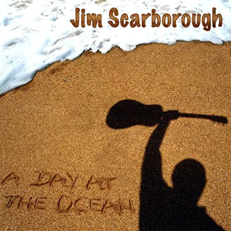 Jim Scarborough - A Day At The Ocean (CD)