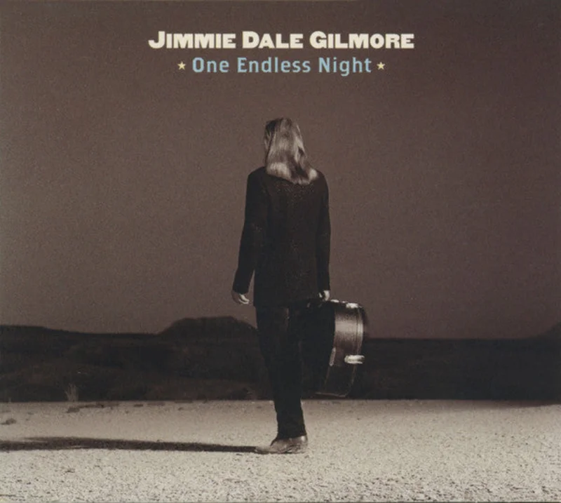Jimmie Dale Gilmore - One Endless Night (CD, Album)