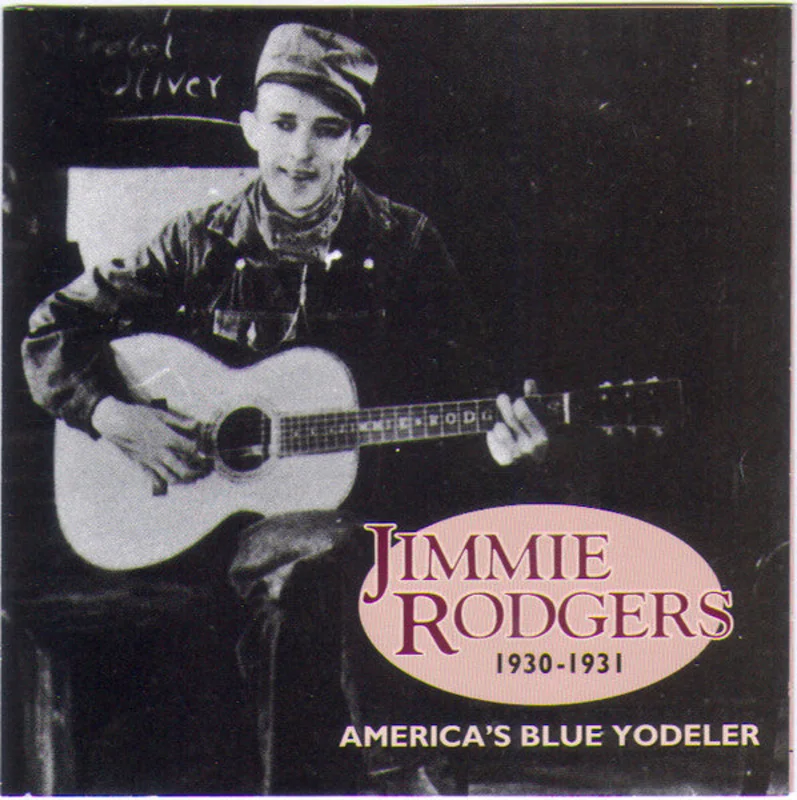 Jimmie Rodgers - "America's Blue Yodeler, 1930-1931" (CD)
