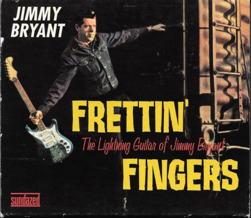 Jimmy Bryant - Frettin' Fingers The Lightning Guitar Of Jimmy Bryant (CD)